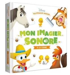 Disney Mes Premiers Imagiers ; Mon Imagier Sonore ; à La Ferme