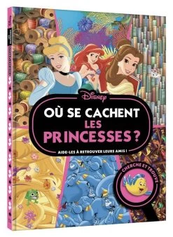 Disney Où Se Cachent Les Princesses ?