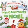 Mes Premières Comptines : Disney Baby : Mes Comptines De Noël -Boutique de soldes Disney 82624464 16391690