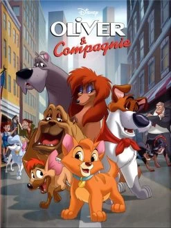 Disney Oliver Et Compagnie ; L'histoire Du Film