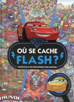 Disney Cars ; Où Se Cache Flash ?