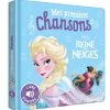 Disney Mes Premières Chansons : La Reine Des Neiges : Livre Sonore -Boutique de soldes Disney 83554865 16620090