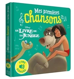 Disney Mes Premières Chansons : Le Livre De La Jungle : Livre Sonore