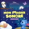Mes Premiers Imagiers ; Disney Baby ; Mon Imagier Sonore : écoute La Nuit -Boutique de soldes Disney 83687958 16751280
