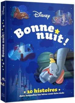 Disney Bonne Nuit ! 10 Histoires Dans Lesquelles Tes Héros Vont Faire Dodo