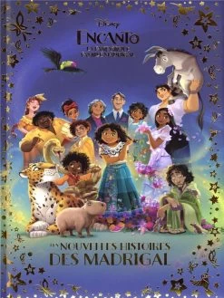 Disney Encanto : La Fantastique Famille Madrigal : Les Nouvelles Histoires Des Madrigal